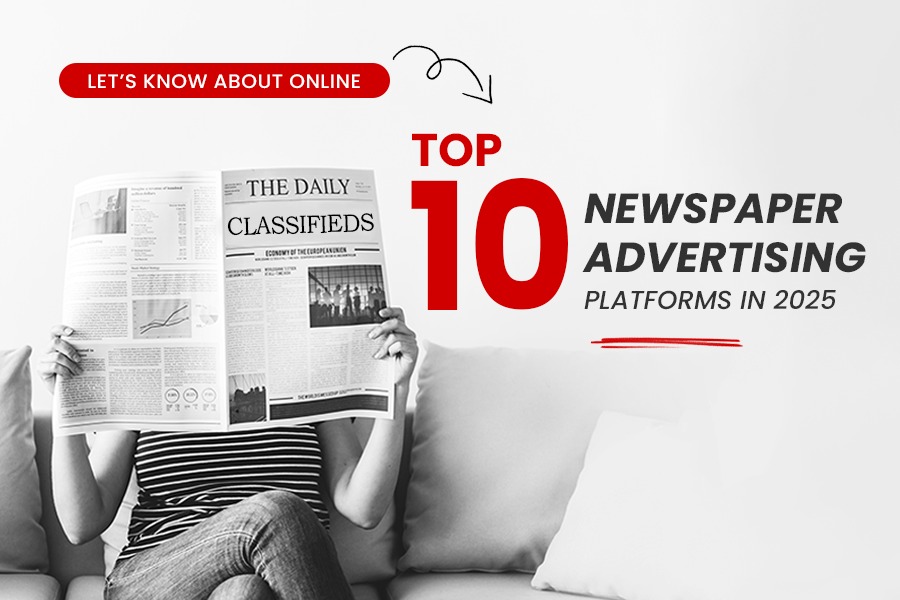 Top 10 Online Newspaper Advertising Platforms in 2025 